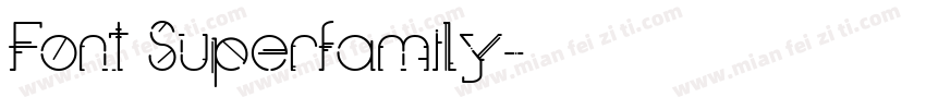 Font Superfamily字体转换